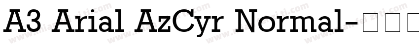 A3 Arial AzCyr Normal字体转换